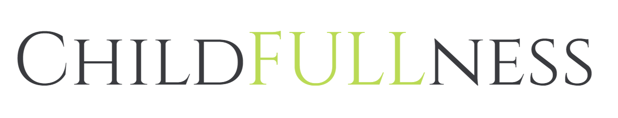 Childfullness